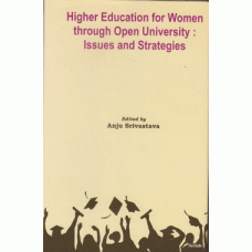 Higher Education for Women through Open University : Issues and Strategies